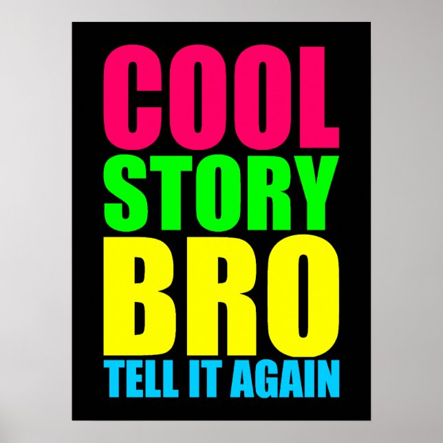 Neon Cool Story Bro Poster (Vorne)