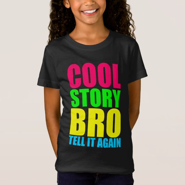 Neon Cool Story Bro T-Shirt (Vorderseite)