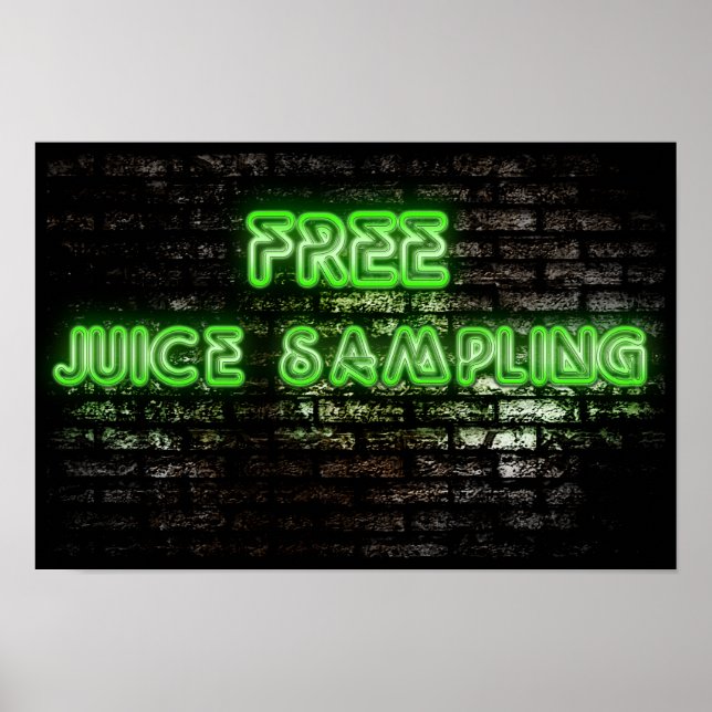 Neon Green Free Juice Sampling Poster (Vorne)