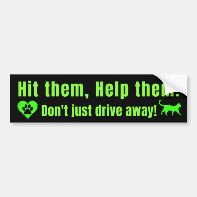 Neon Green "Hit them, Help them!" Bumper Sticker Autoaufkleber (Vorne)
