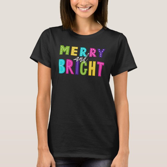 Neon Merry und Bright T-Shirt (Vorderseite)
