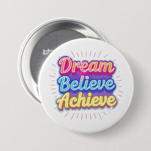 Neon-Motivationszitat 'Träume glauben erreichen' Button