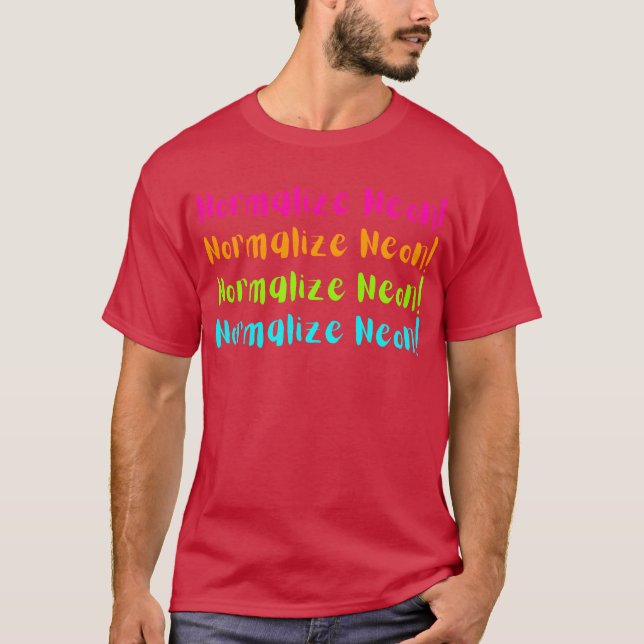 Neon Normalisieren Neon T-Shirt (Vorderseite)