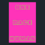 Neon One Race Human Zitat Text Poster<br><div class="desc">Das Neon One Race Human Quote Zitat Poster enthält das Zitat "One Race Human" vor Neon Hintergrund. Sie können Ihren eigenen Text personalisieren oder verlassen,  da er einfach ist.</div>
