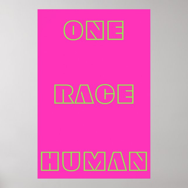 Neon One Race Human Zitat Text Poster (Vorne)