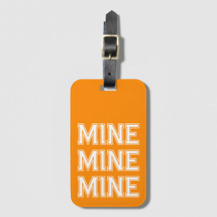 Neon Orange Bold Mine Funny Luggage Tag Gepäckanhänger