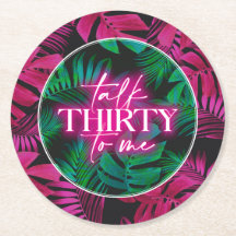 Neon Pink Tropical Talk Dreißig zu mir 30. Geburts