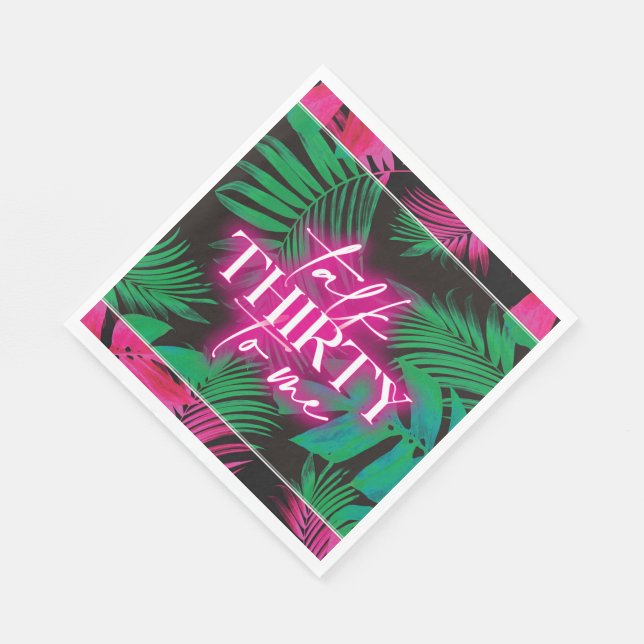 Neon Pink Tropical Talk Thirty to Me 30th Birthday Serviette (Ecke)