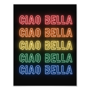 Neon-Schild im Stil Ciao Bella mit wiederholtem Re Fotodruck
