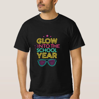 Neon Style Back to School Graphic: "Glow Into the  T-Shirt