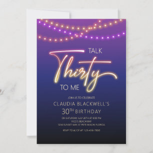 Neon Talk 30 zu Me Birthday Party Einladung