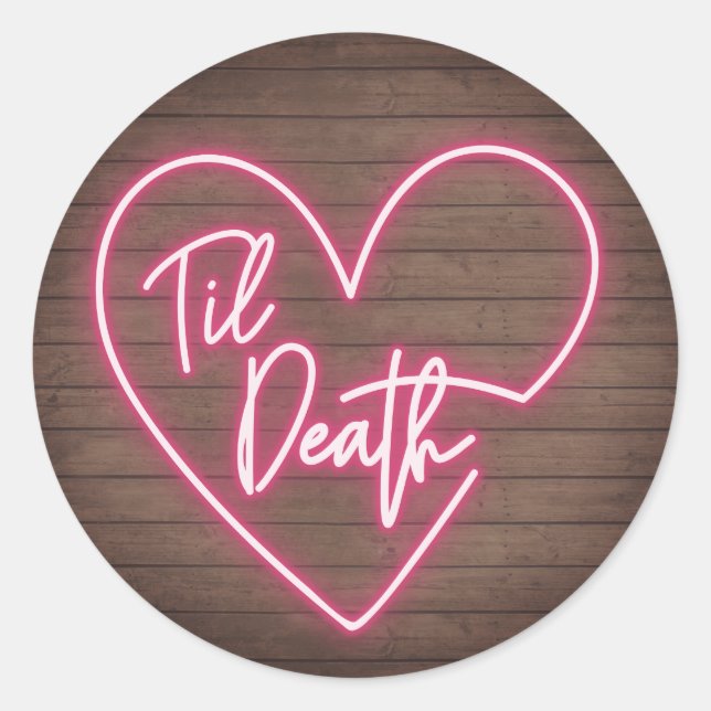 Neon Wood Plank Til Death Wedding Runder Aufkleber (Vorderseite)