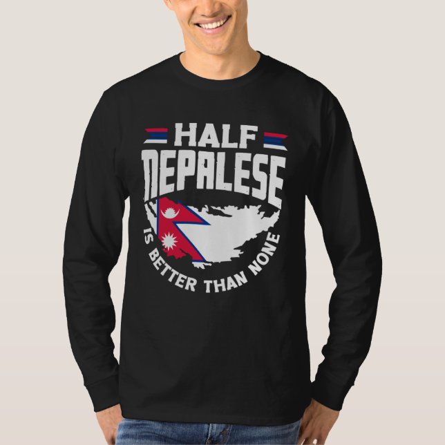 Nepalese Nepal Nepalese Flag Half Nepalese T-Shirt (Vorderseite)