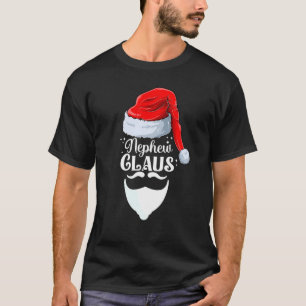 Nephew Claus Christmas Matching Familie Ehemann Ch T-Shirt