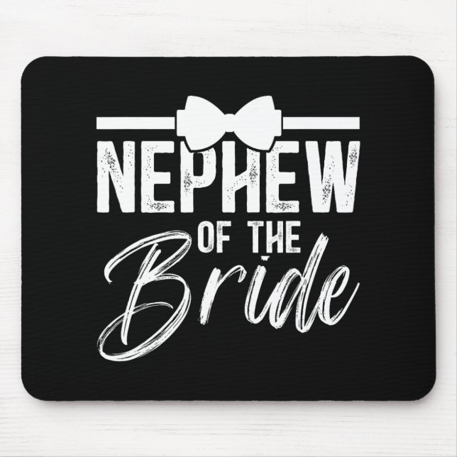 Nephew von der Braut Nephew-Braut Mousepad (Vorne)