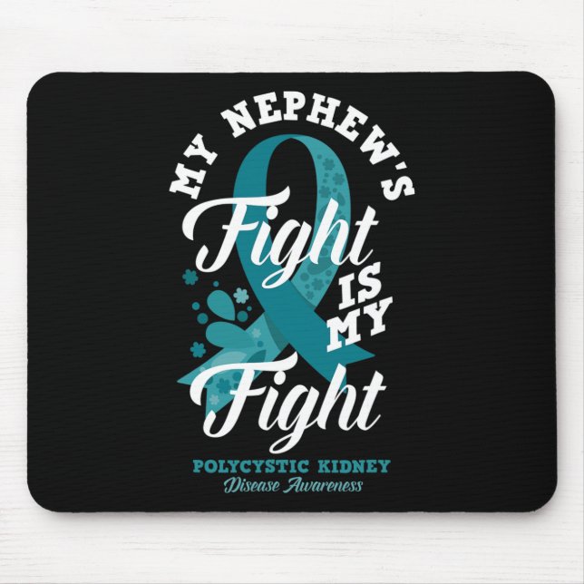 Nephews Kampf ist mein Kampf gegen polyzystische N Mousepad (Vorne)