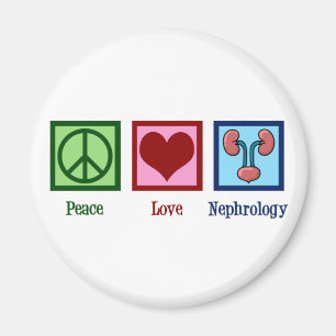 Nephrologe Peace Liebe Nephrology Office Magnet