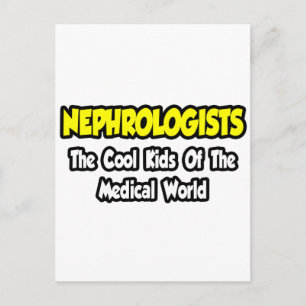 Nephrologen... Coole Kinder der Medizinwelt Postkarte