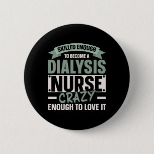 Nephrologie Nurse Dialyse Nurse Medical Niere Dis Button
