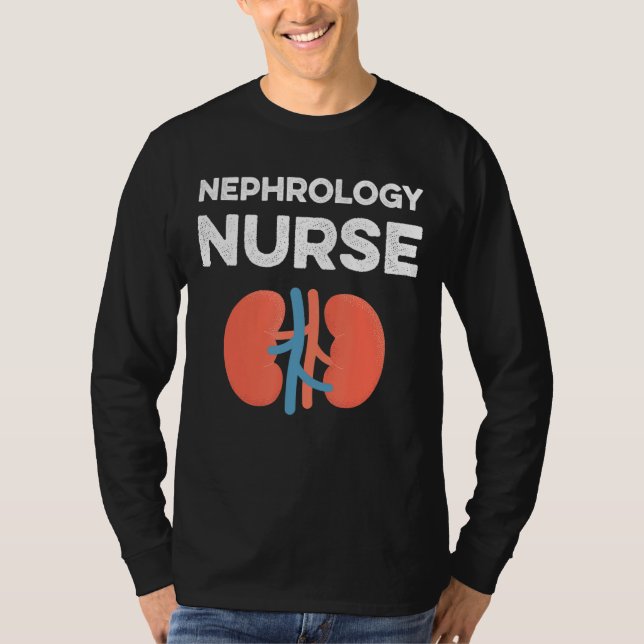 Nephrologie Nurse Medikale Dialyse T-Shirt (Vorderseite)