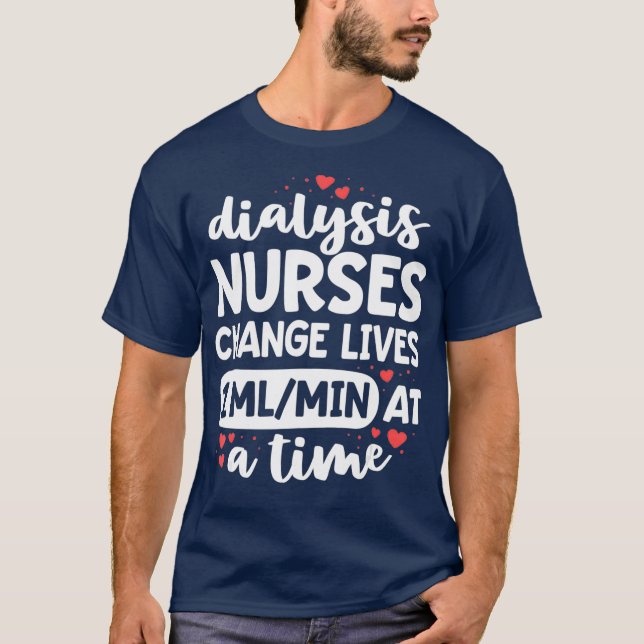 Nephrologie Pflege Dialyse Nurse Geschenke für RN T-Shirt (Vorderseite)