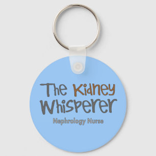 Nephrology Nurse Geschenke "The Kidney Whisperer" Schlüsselanhänger