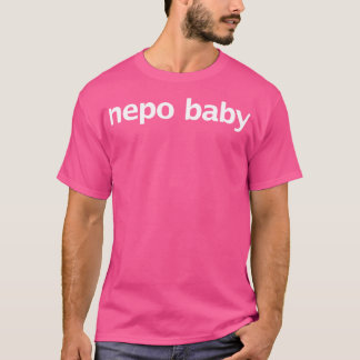 Nepo Baby Funny Typografy T-Shirt