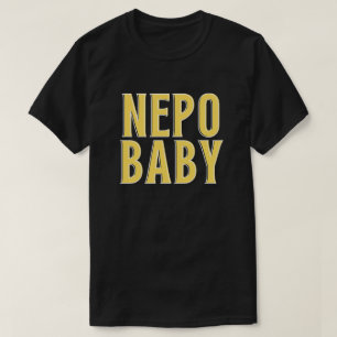 Nepo Baby T-Shirt
