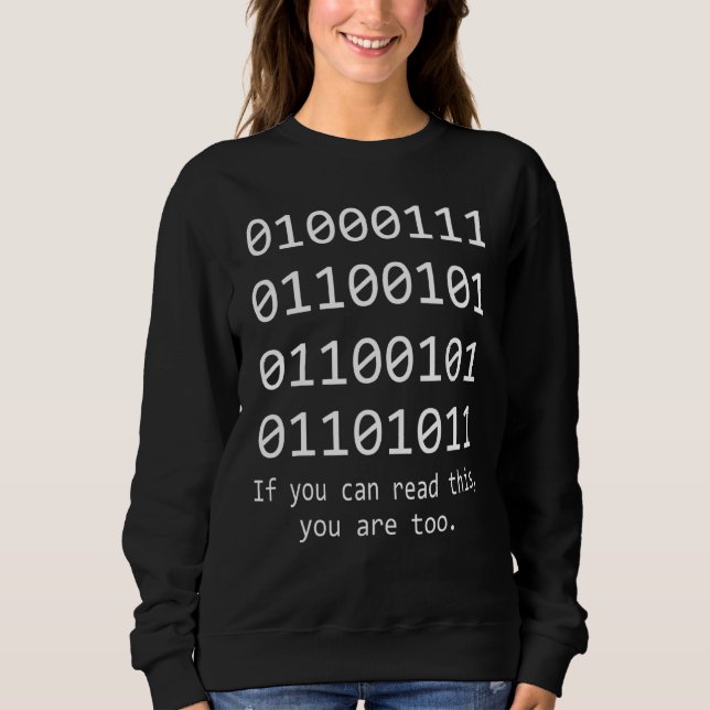 Nerd-Binärkode-Programmierprogramm Sweatshirt (Vorderseite)