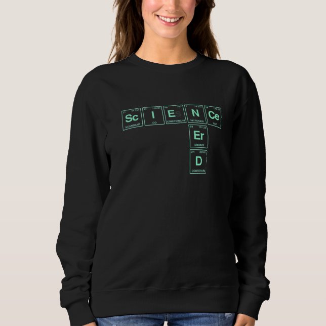 Nerd der Wissenschaft, der in Teilen des Periodisc Sweatshirt (Vorderseite)