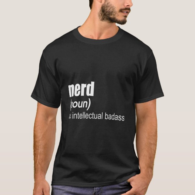 Nerd Ein Intellektueller Badass T-Shirt (Vorderseite)