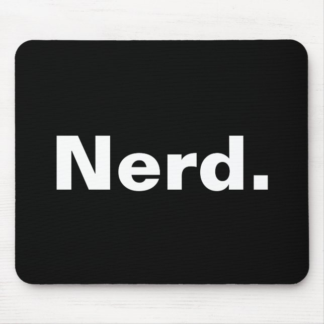 Nerd ein Wort weiße Text minimalistisch lustiges D Mousepad (Vorne)