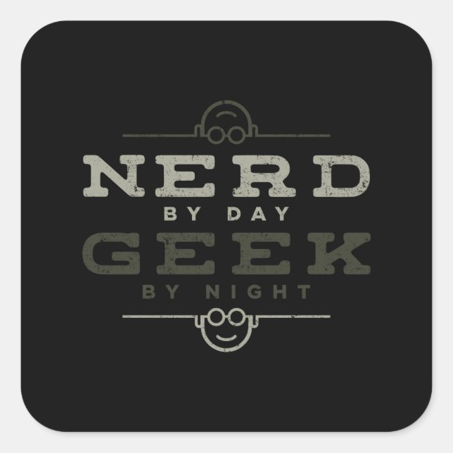 Nerd für Tag Geek für Nacht Quadratischer Aufkleber (Vorderseite)
