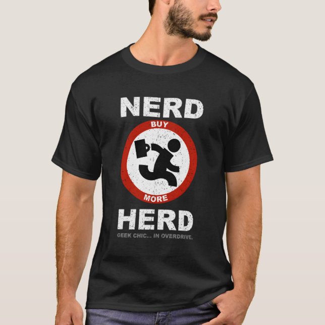 Nerd Herd Geek Chic in Overdrive T-Shirt (Vorderseite)
