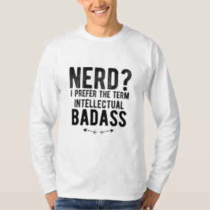 Nerd Ich bevorzuge den Begriff intellektuelle Abze T-Shirt