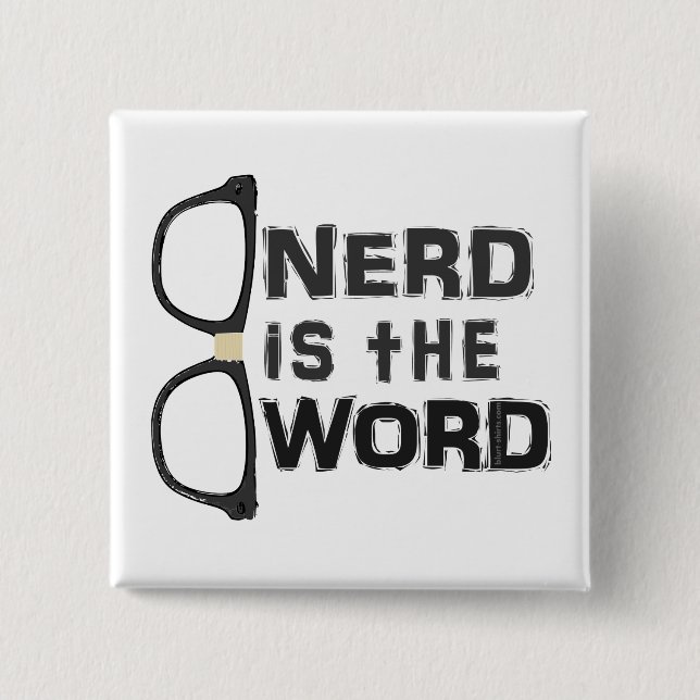 Nerd ist das Wort Button (Vorderseite)