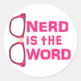 Nerd ist das Wort Runder Aufkleber