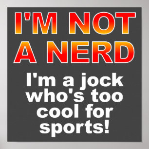 Nerd Jock Lustiges Poster Schild