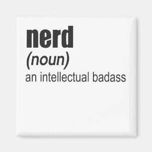 Nerd (Substantiv) Ein intellektueller Badass Magnet