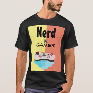 NERD UND GAMER T-Shirt
