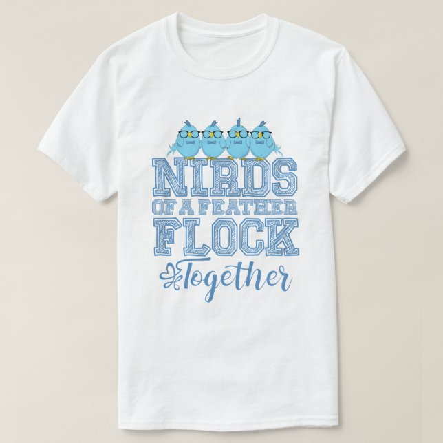 Nerd-Vogel Lustige Nirds mit gleichen Federn flieg T-Shirt (Design vorne)