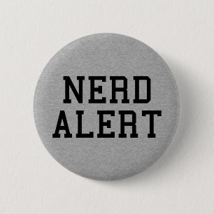 Nerd-wachsames lustiges Zitat Button