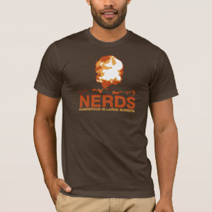 Nerds: Gefährlich in den großen Zahlen! T-Shirt