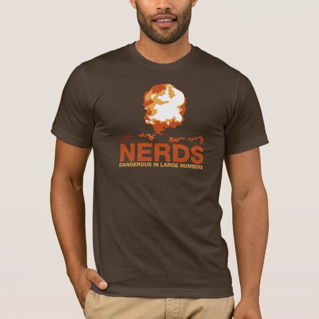 Nerds: Gefährlich in den großen Zahlen! T-Shirt (Vorderseite)