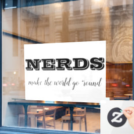 NERDS machen die Welt zum Alltag Fensteraufkleber