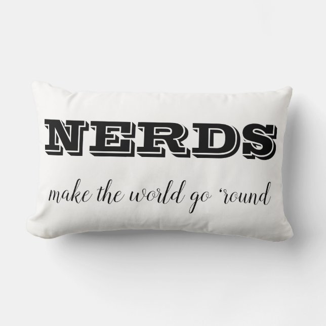 NERDS machen die Welt zum Alltag Lendenkissen (Vorderseite)
