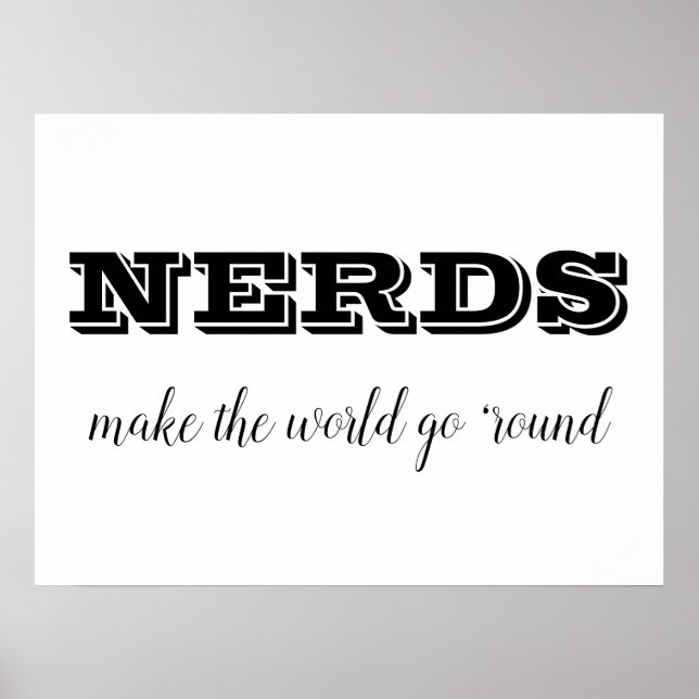 NERDS machen die Welt zum Alltag Poster (Vorne)