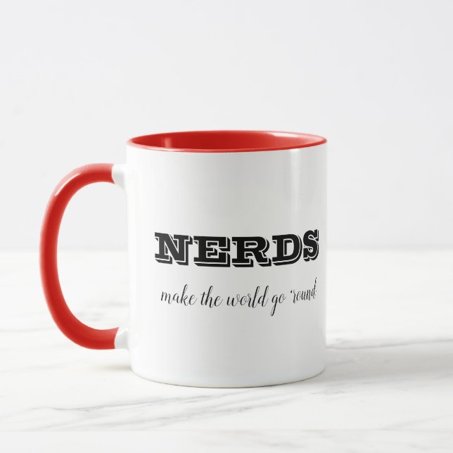 NERDS machen die Welt zum Alltag Tasse (Links)
