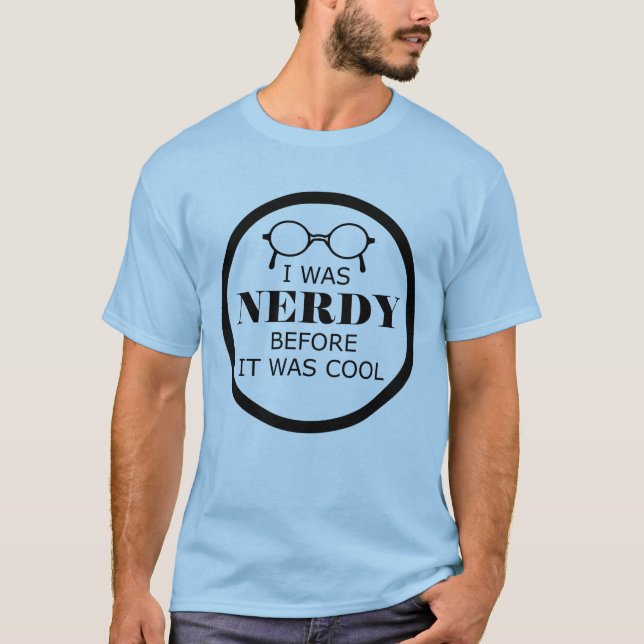 Nerdy bevor es Coolen Männer Shirt (Vorderseite)