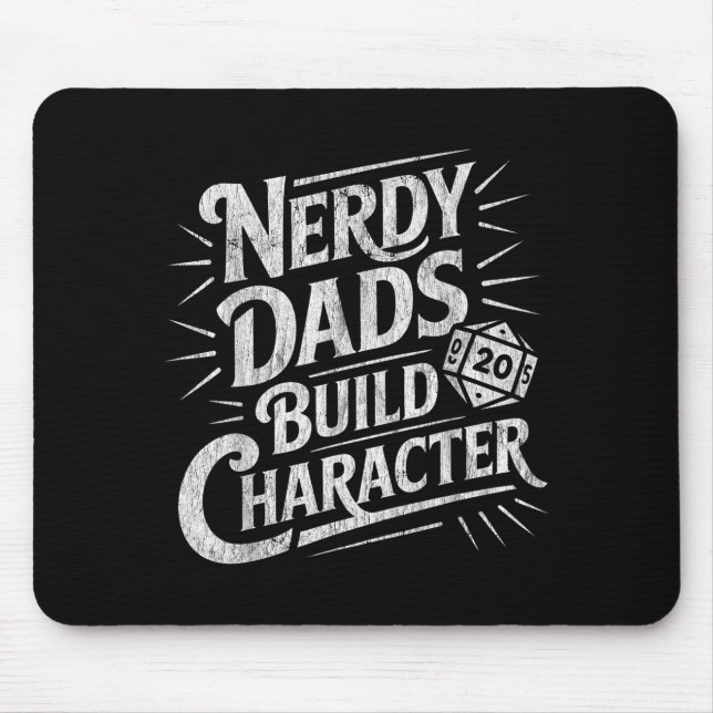Nerdy Dads Build Character Father Humor  Mousepad (Vorne)